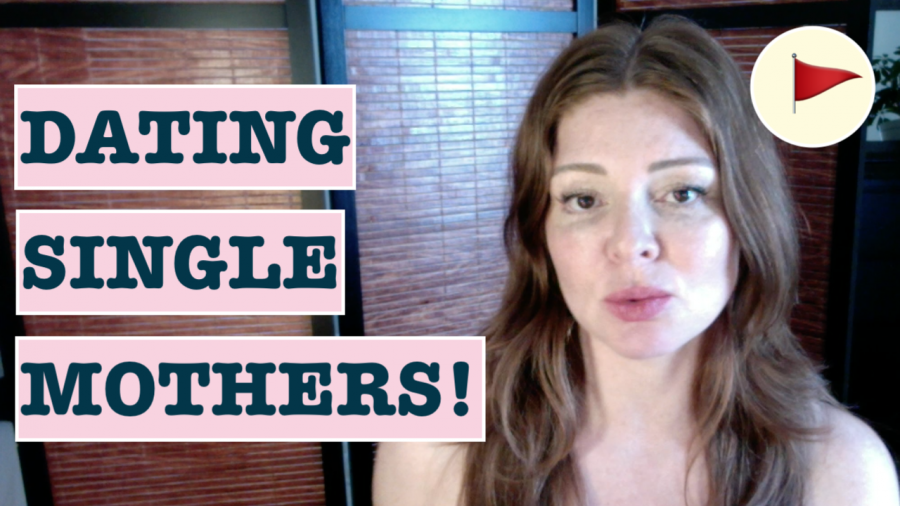 what not to do when dating a single mom