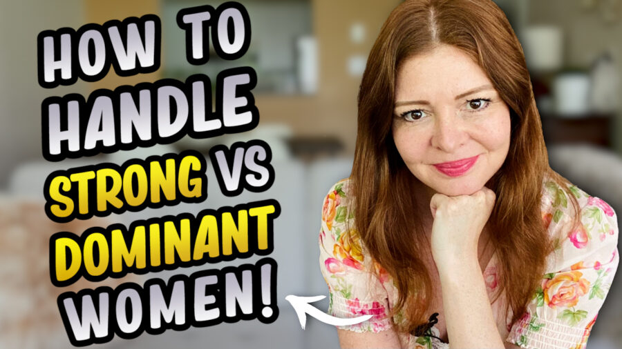 Dating a Woman with a Strong or Dominant Personality - Your Wingmam